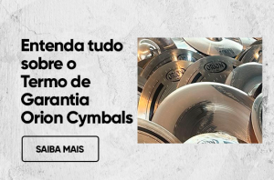 Leia mais sobre o artigo Entenda tudo sobre o Termo de Garantia Orion Cymbals!